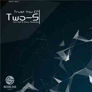 Two-S - Trust You EP album