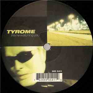 Tyrome - We're Watching You album
