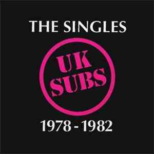 UK Subs - The Singles 1978-1982 album