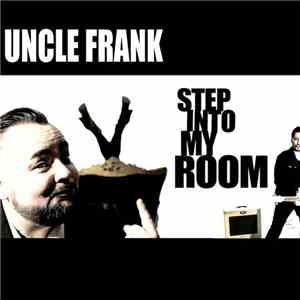 Uncle Frank - Step Into My Room album