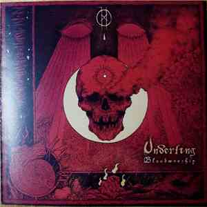 Underling - Bloodworship album