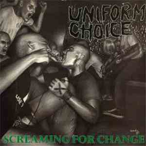 Uniform Choice - Screaming For Change album