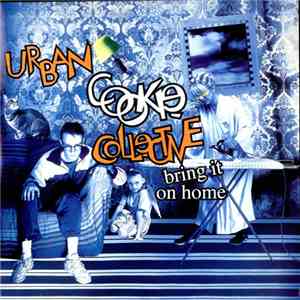 Urban Cookie Collective - Bring It On Home album