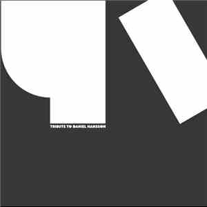 Various - 45 — A Tribute To Daniel Hansson: Free Content album