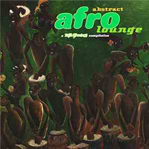 Various - Abstract Afro Lounge album