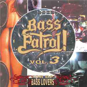 Various - Bass Patrol! Vol. 3 album
