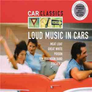 Various - Car Classics - Loud Music In Cars album