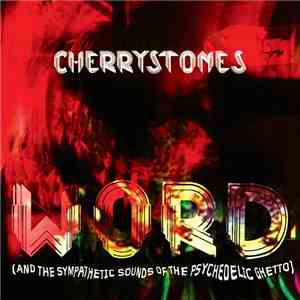 Various - Cherrystones - Word (And The Sympathetic Sounds Of The Psychedelic Ghetto) album