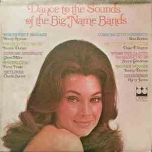 Various - Dance To The Sounds Of The Big Name Bands album