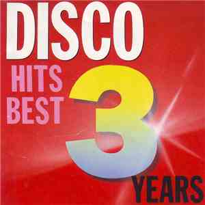 Various - Disco Hits Best 3 Years album