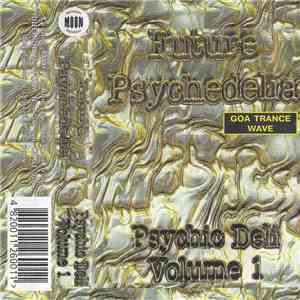 Various - Future Psychedelia (Psychic Deli Volume 1) album