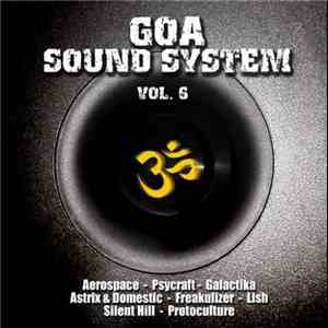 Various - Goa Sound System Vol. 6 album