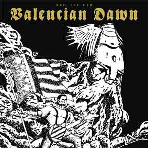 Various - Hail The New Valencian Dawn album