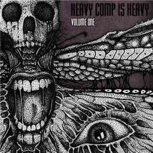 Various - Heavy Comp Is Heavy: Volume One album