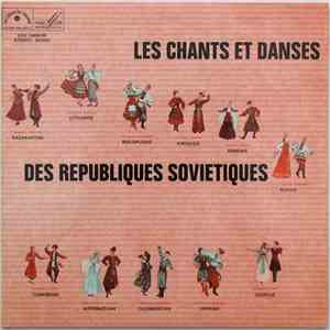 Various - Les Chants Et Danses Des Républiques Soviétiques album