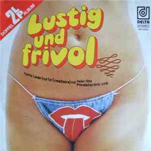 Various - Lustig Und Frivol - Freche Lieder (Nur Für Erwachsene) album