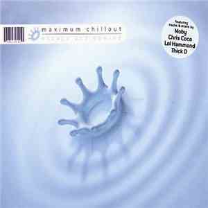 Various - Maximum Chillout: Escape And Unwind album