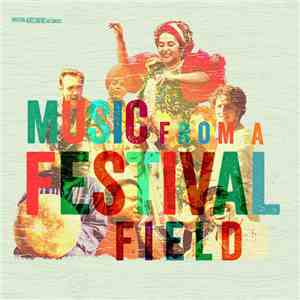 Various - Music From A Festival Field album