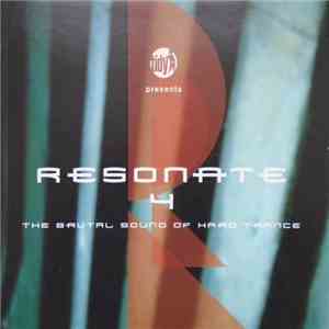 Various - Resonate 4 – The Brutal Sound Of Hard Trance album