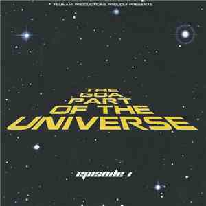 Various - The Goa Part Of The Universe - Episode 1 album