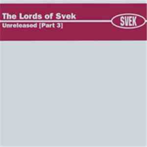 Various - The Lords Of Svek - Unreleased [Part 3] album