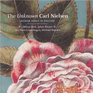 Various - The Unknown Carl Nielsen (Danish Songs In English) album