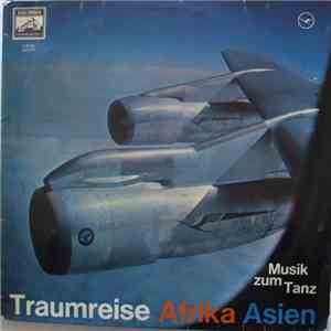 Various - Traumreise Afrika Asien / Musik Zum Tanz album