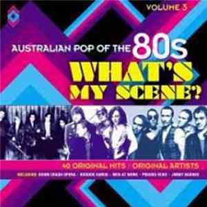 Various - What's My Scene? - Australian Pop Of The 80s album