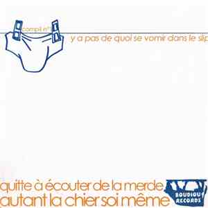 Various - Y A Pas De Quoi Se Vomir Dans Le Slip (Compil N°1 ) album