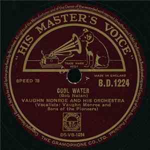Vaughn Monroe And His Orchestra - Cool Water / What Do I Have To Do (To Make You Love Me) album