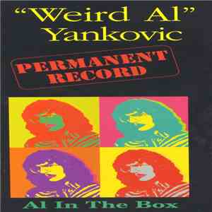 "Weird Al" Yankovic - Permanent Record: Al In The Box album