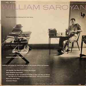 William Saroyan - Talking And Trying To Read From Some Of His Novels, Plays And Stories album