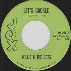 Willie & The Dots - Let's Cackle / So Much On My Mind album