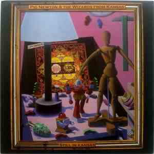 Wizards From Kansas - Pig Newton & The Wizards From Kansas - Still In Kansas album