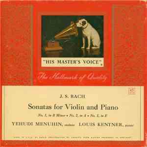 Yehudi Menuhin, Louis Kentner - J. S. Bach Sonatas For Violin And Piano album