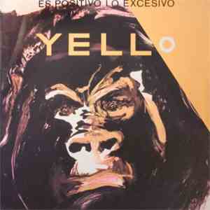 Yello - Es Positivo Lo Excesivo album