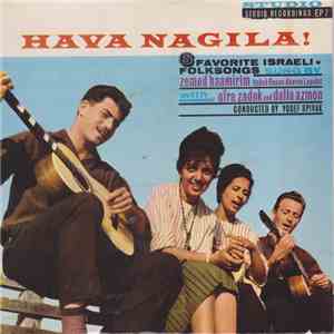 Zemed Haamirim, Itshak Rosen, Aharon Lapidot With Ofra Zadok And Dalia Azmon - Hava Nagila! album
