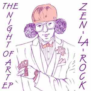 Zen-La-Rock - The Night Of Art EP album