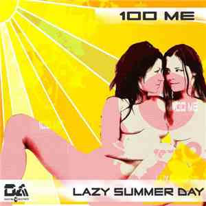 100 Me - Lazy Summer Day album