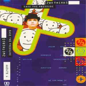 2wo Third3 - Ease The Pressure album