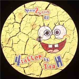4 Zakken vs. Tao H - Space 2 Schlag 03 album