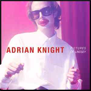 Adrian Knight  - Pictures Of Lindsey album