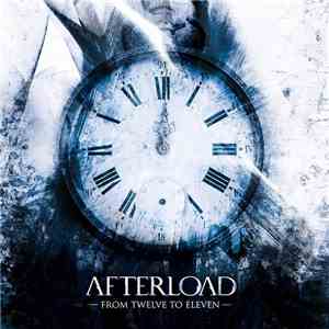 Afterload - From Twelve To Eleven album
