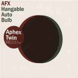 AFX - Hangable Auto Bulb - Extras album