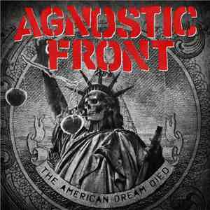 Agnostic Front - The American Dream Died album