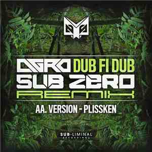 Agro  / Version  - Dub Fi Dub (Sub Zero Remix) / Plissken album