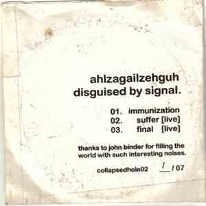 Ahlzagailzehguh - Disguised By Signal album