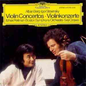 Alban Berg · Igor Stravinsky · Itzhak Perlman · Boston Symphony Orchestra · Seiji Ozawa - Violin Concertos · Violinkonzerte album
