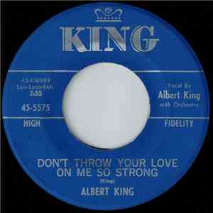 Albert King - Don't Throw Your Love On Me So Strong / This Morning album