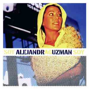 Alejandra Guzmán - Soy album